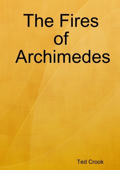 The Fires of Archimedes
