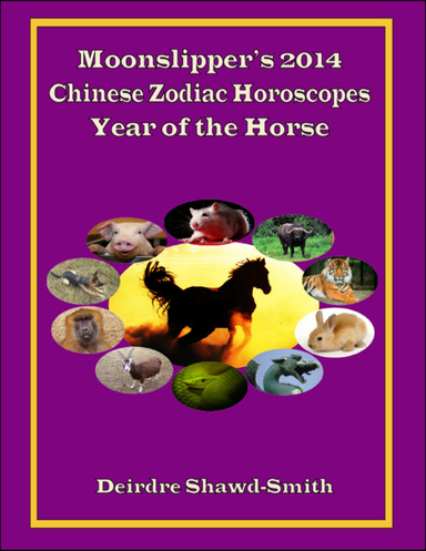 Moonslipper s 2014 Chinese Zodiac Horoscopes Year of the Horse