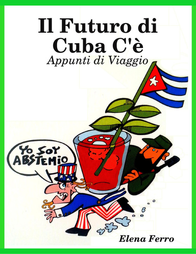 Il Futuro di Cuba C'è - Appunti di Viaggio