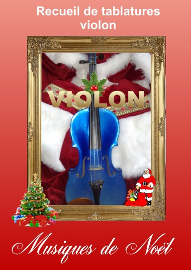 Violon Musiques de Noël (Tablatures)