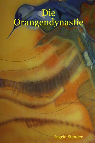 Die Orangendynastie