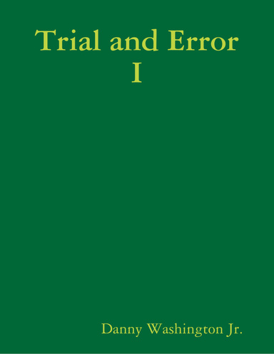 Trial and Error I