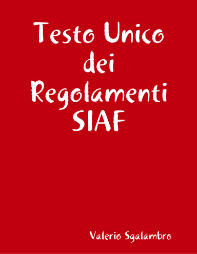Testo Unico dei Regolamenti SIAF