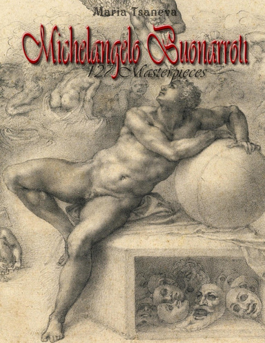 Michelangelo Buonarroti: 127 Masterpieces