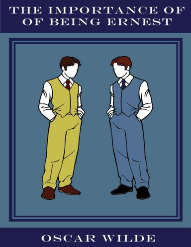 The Importance of Being Earnest