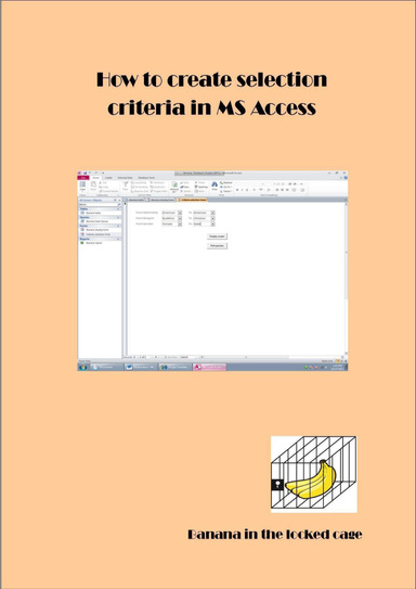 how-to-create-selection-criteria-in-ms-access