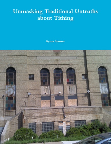 Unmasking Traditional Untruths about Tithing