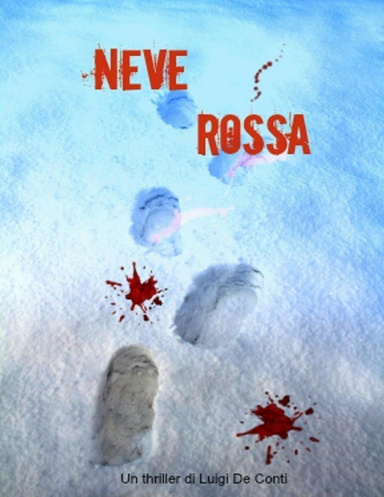 NEVE ROSSA (Red snow)