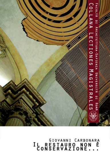 Il restauro non è conservazione...