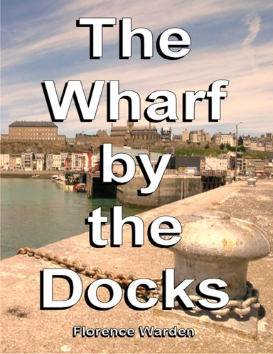 The Wharf by the Docks