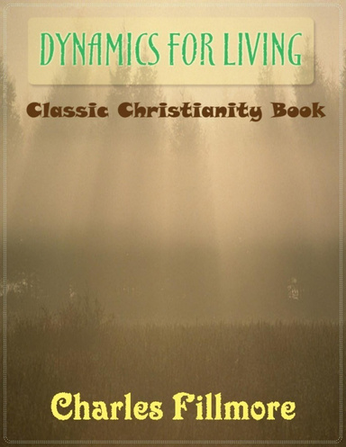 Dynamics for Living - Classic Christianity Book