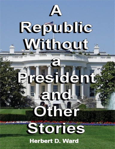 A Republic Without a President and Other Stories