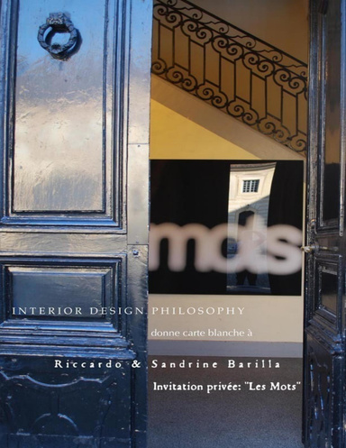 Interior Design Philosophy donne carte blanche à Riccardo & Sandrine Barilla - Invitation privée : "Les mots"