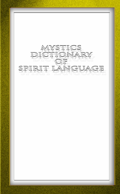 Mystic Mini Dictionary of Spirit Language