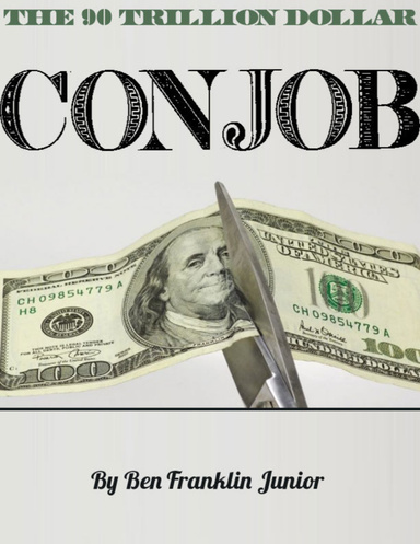 The 90 Trillion Dollar Con Job