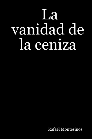 La vanidad de la ceniza
