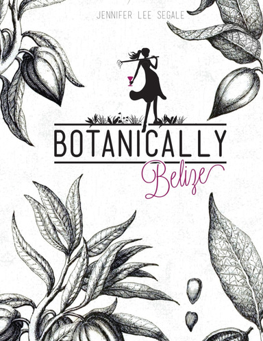 Botanically Belize