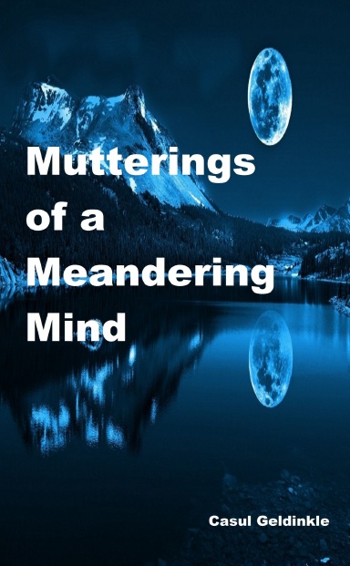 Mutterings of a Meandering Mind