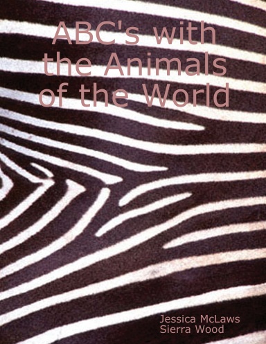 ABC's with the Animals of the World
