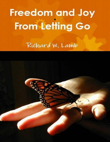 Freedom And Joy From Letting Go