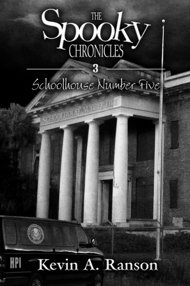 The Spooky Chronicles: Schoolhouse Number Five