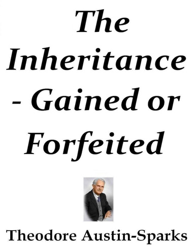The Inheritance - Gained or Forfeited