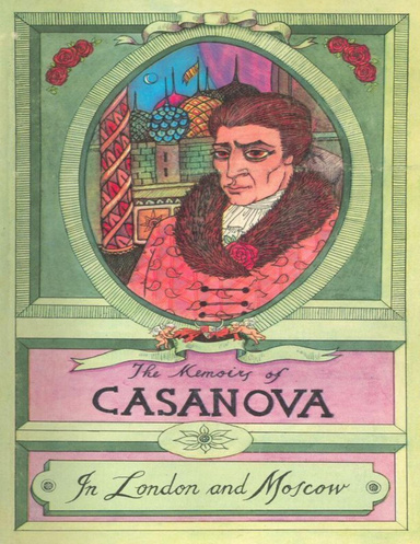 The Memoirs of Casanova: In London and Moscow