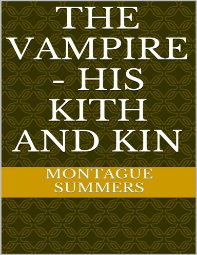 The Vampire: His Kith and Kin