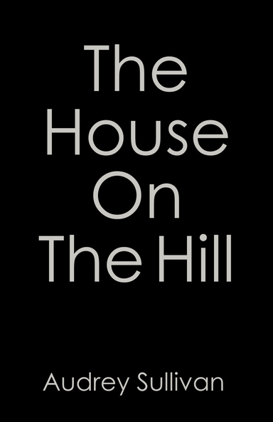 The House On The Hill