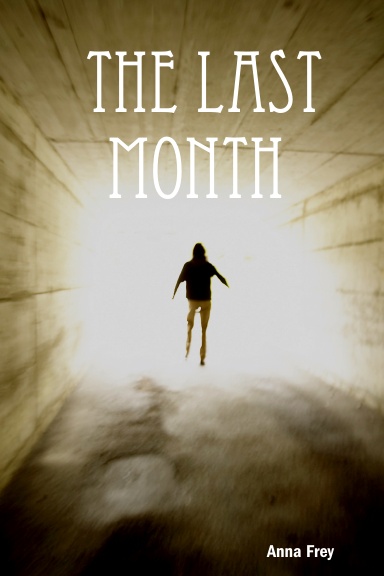 The Last Month