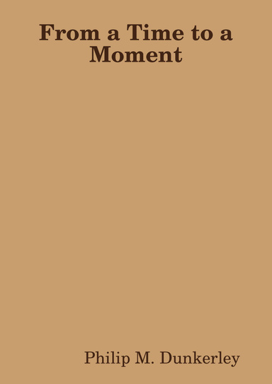 From a Time to a Moment