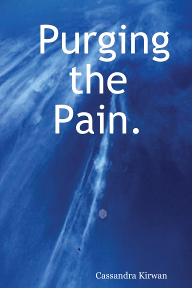 Purging the Pain.