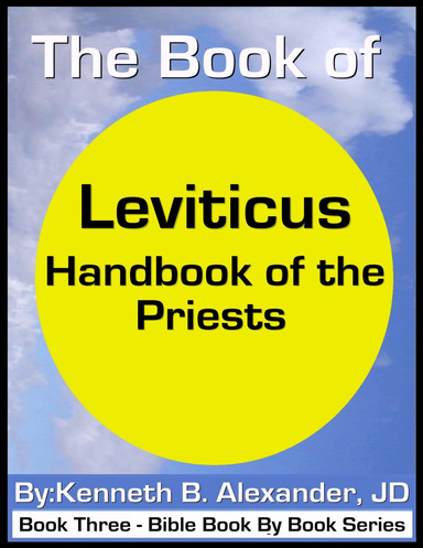 The Book of Leviticus - Handbook of the Priests