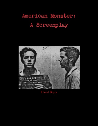 American Monster: A Screenplay