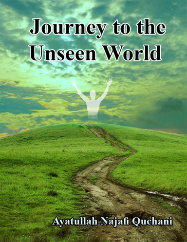 Journey to the Unseen World