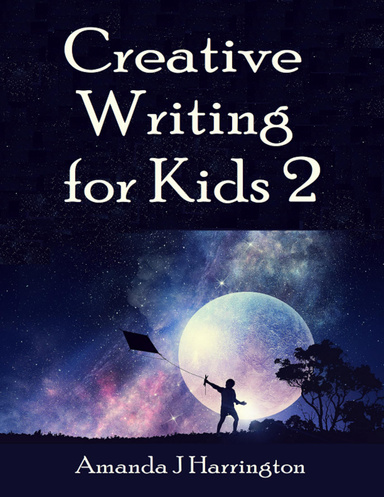 Creative Writing for Kids 2