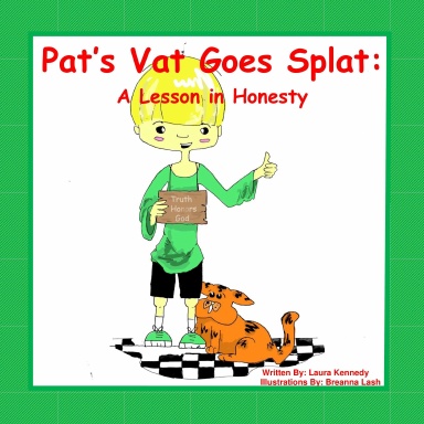 Pat’s Vat Goes Splat: A Lesson in Honesty