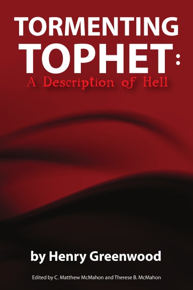 Tormenting Tophet: A Description of Hell