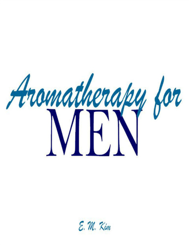 Aromatherapy for Men