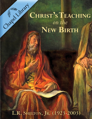 Christ's Teaching on the New Birth
