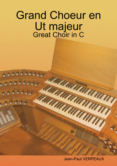 Grand Choeur en Ut majeur - Great Choir in C