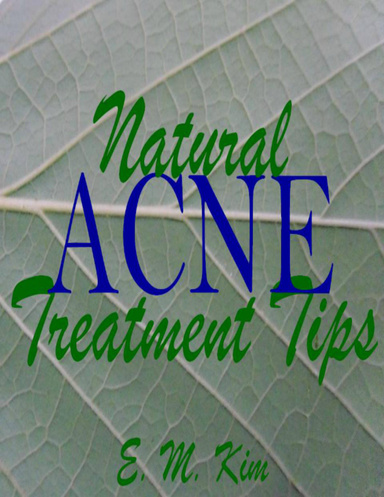 Natural Acne Treatment Tips