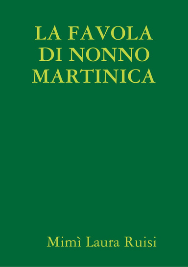 LA FAVOLA DI NONNO MARTINICA