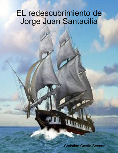EL redescubrimiento de Jorge Juan Santacilia