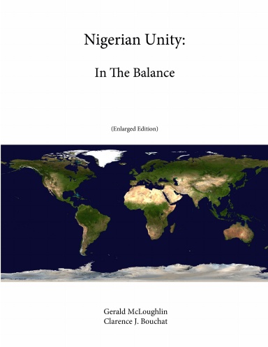 Nigerian Unity: In The Balance (Enlarged Edition)