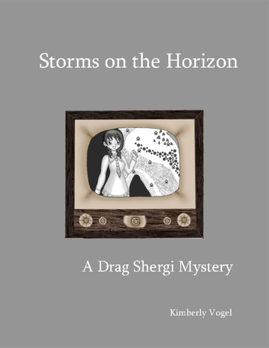 Storms on the Horizon: A Drag Shergi Mystery
