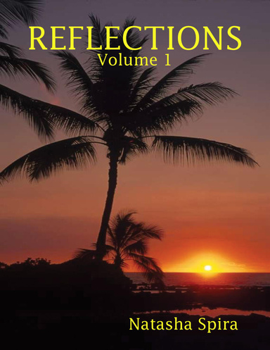 REFLECTIONS: Volume 1