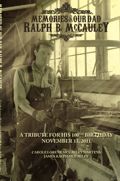 Memories of Our Dad, Ralph B. McCauley