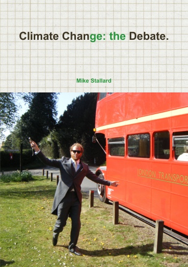 Climate Change: the Debate.