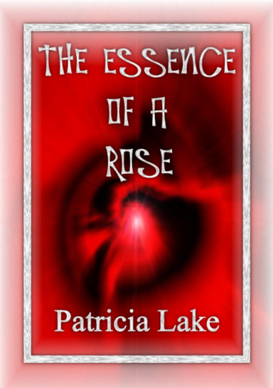 The Essence of a Rose